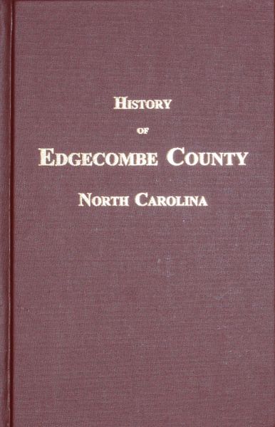 Edgecombe County, North Carolina, History of.