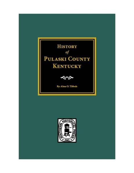 Pulaski County, KY., History of.