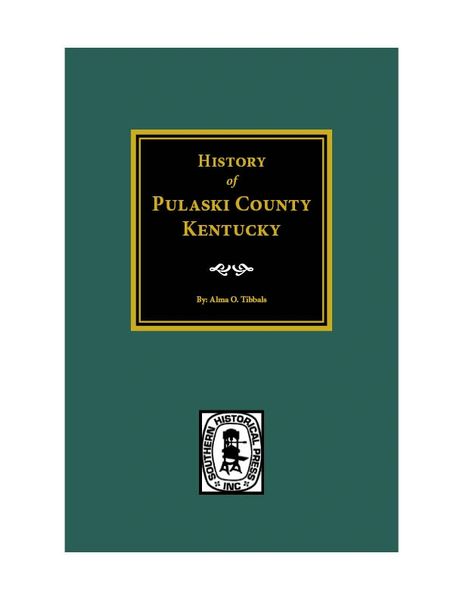 Pulaski County, Kentucky, History of.