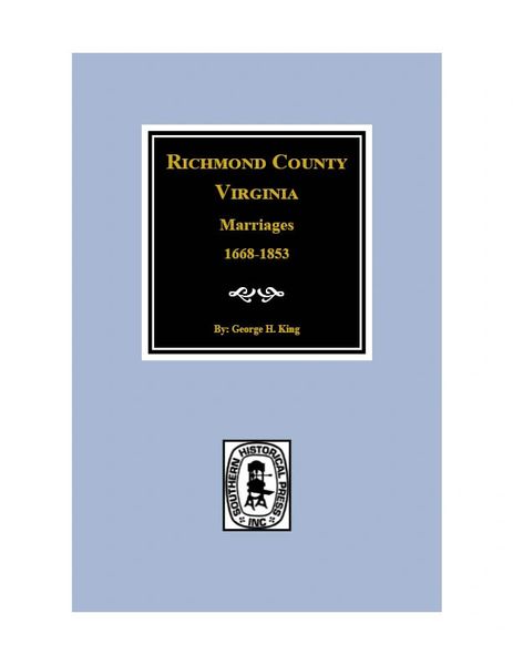 Richmond County, Virginia Marriages, 1668-1853.