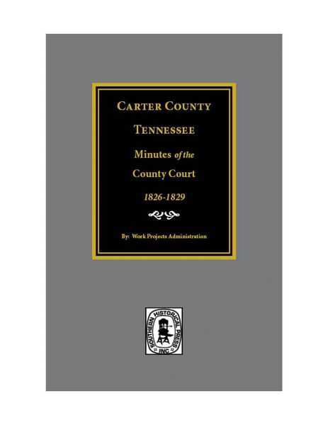 Carter County, Tennessee Minutes of the County Court, 1862-1869