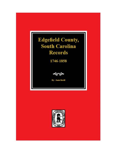 Edgefield County, S.C. Records, 1746-1858