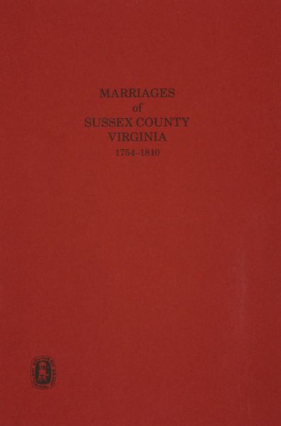 Sussex County, Virginia 1754-1810, Marriages of.