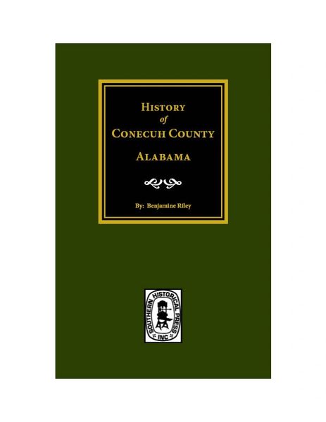 Conecuh County, Alabama, History of.