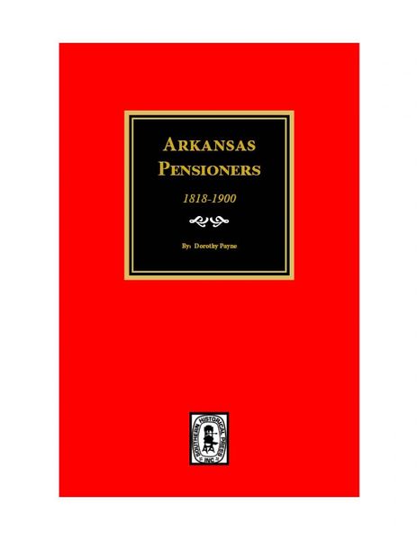 Arkansas Pensioners, 1828-1900