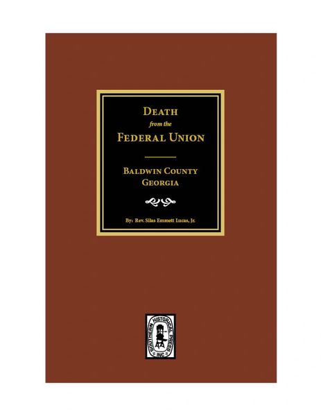 (Baldwin County) Deaths from the Federal Union, 1830-1850.