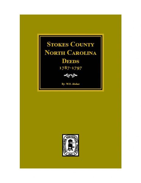 Stokes County, North Carolina Deeds, 1787-1797.