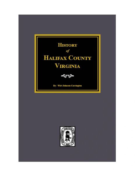 Halifax County, Virginia, History of.