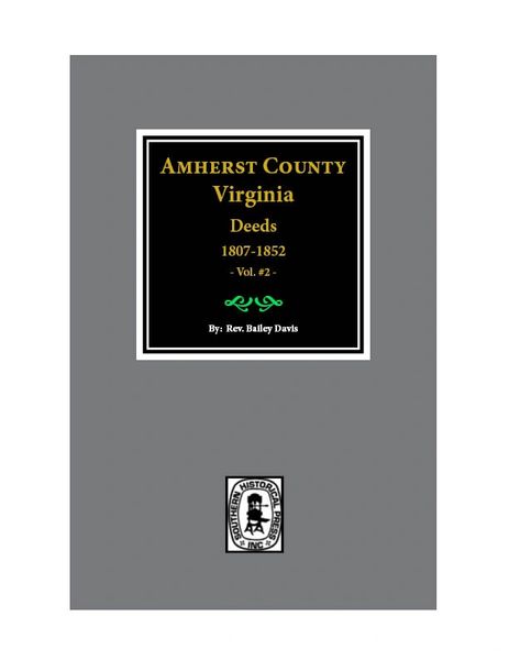 Amherst County, Virginia Deeds, 1807-1852. (Vol. #2)