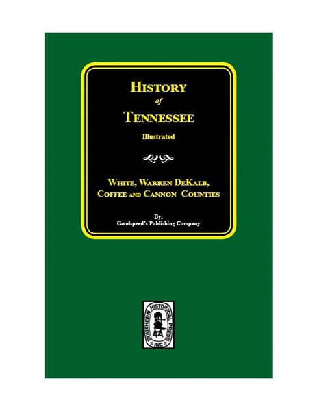 White, Warren, DeKalb, Coffee, and Cannon Counties, Tennessee, History of.