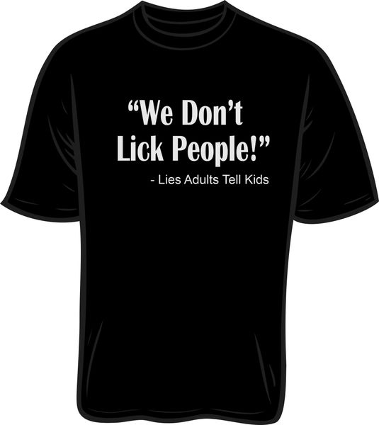 Don't Lick People T-Shirt