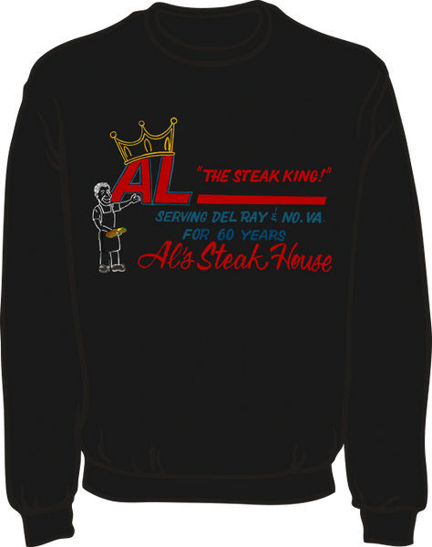 Al's Steak House - Steak King by Donnie Strother Sweatshirt in BLACK