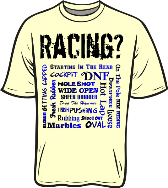 Racing? T-Shirt