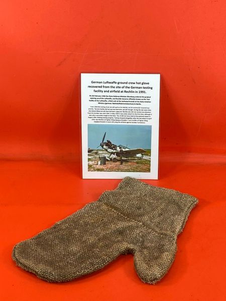 German luftwaffe ground crew hot glove solid condition with burn marks recovered from the site of the German testing facility and airfield at Rechlin in 1991.