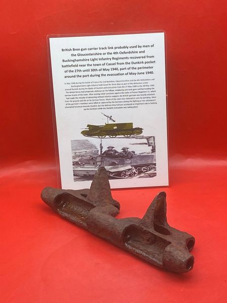 Complete track link used by British Bren gun carrier probably used by Gloucestershire,Oxfordshire-Buckinghamshire light infantry recovered from around the Town of Cassel,battle that was fought in May 1940 during the fighting around the Dunkirk pocket