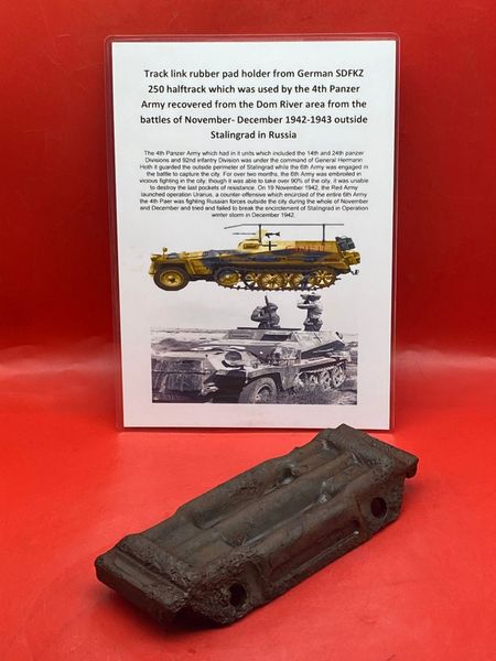 Track link rubber pad remains used by German SDKFZ 250 halftrack used by the 4th Panzer Army recovered on the Dom river area from the battles of November- December 1942 outside Stalingrad