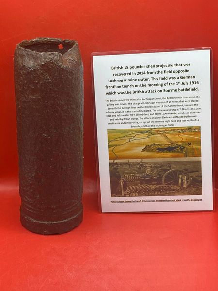 British 18 pounder shell projectile solid relic condition,recovered in 2014 from the field opposite Lochnagar mine crater the German frontline trench on the morning of the 1st July 1916 which was the British attack on Somme battlefield.