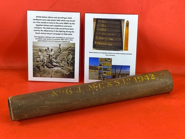 Rare to find British Bofors 40mm anti-aircraft gun shell cardboard carry tube dated 1942,found in Cario in the early 2000’s by the Egyptian-Sahara.com expeditions and tours company,used during the North African desert campaign of 1940-1943.