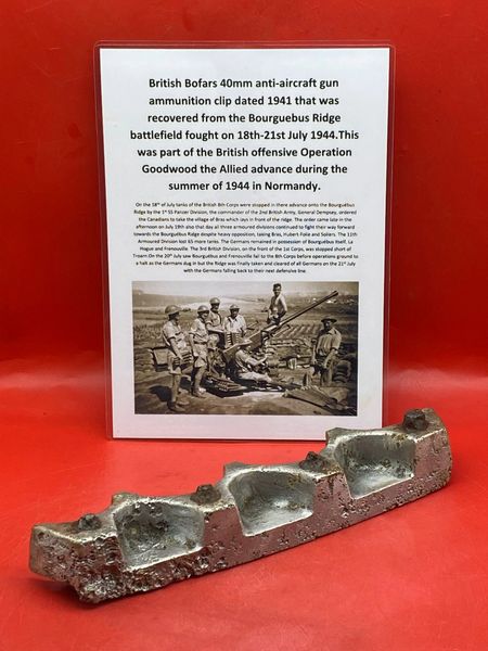 British 40mm Bofars anti-aircraft gun ammunition clip dated 1941,lovely condition relic recovered from the Bourguebus Ridge, Operation Goodwood 18-21 July 1944 in Normandy