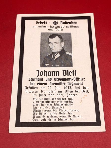 Original German soldiers memorial death card nice complete condition for Lieutenant Johann Dietl who was in a Grenadier Regiment he died on the 22nd of July 1943 near Ocel, Russia