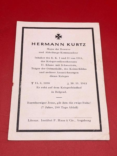 Very rare high rank Original German soldiers memorial death card nice complete condition for Major Hermann Kurtz staff officer he won the iron cross 1st and 2nd class and Krim shield he died in November 1943 in Belgrade