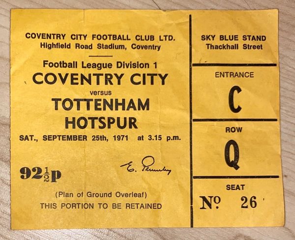 1971/72 ORIGINAL DIVISION ONE TICKET COVENTRY CITY V TOTTENHAM HOTSPUR