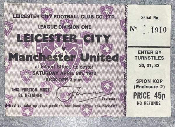 1971/72 ORIGINAL DIVISION ONE TICKET LEICESTER CITY V MANCHESTER UNITED