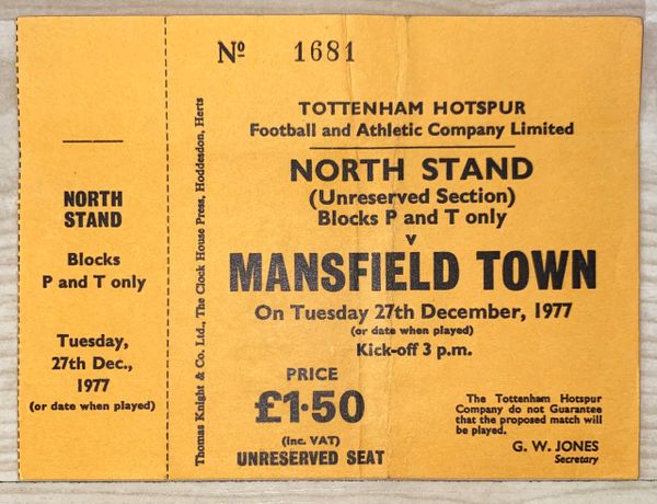 1977/78 ORIGINAL UNUSED DIVISION TWO TICKET TOTTENHAM HOTSPUR V MANSFIELD TOWN