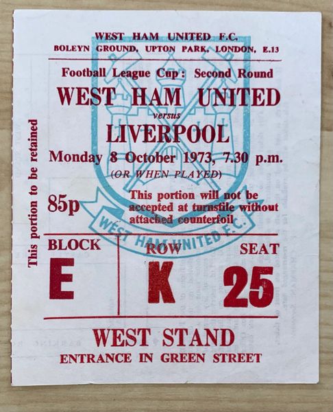 1973/74 ORIGINAL LEAGUE CUP 2ND ROUND TICKET WEST HAM UNITED V LIVERPOOL