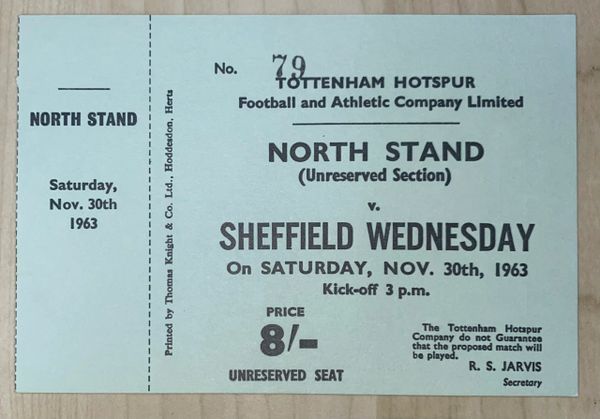 1963/64 ORIGINAL UNUSED DIVISION ONE TICKET TOTTENHAM HOTSPUR V SHEFFIELD WEDNESDAY