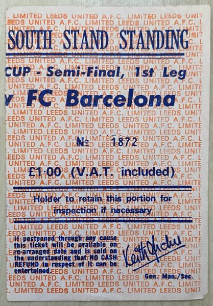 1974/75 ORIGINAL SEMI FINAL 1ST LEG TICKET LEEDS UNITED V BARCELONA