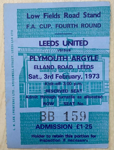 1972/73 ORIGINAL FA CUP 4TH ROUND TICKET LEEDS UNITED V PLYMOUTH ARGYLE