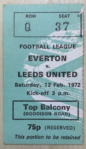 1971/72 ORIGINAL DIVISION ONE TICKET EVERTON V LEEDS UNITED