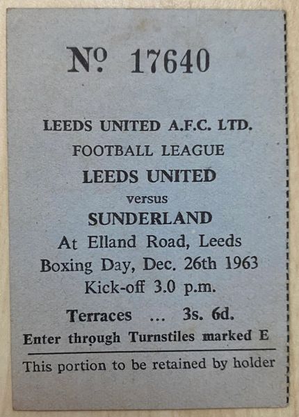 1963/64 ORIGINAL DIVISION TWO TICKET LEEDS UNITED V SUNDERLAND