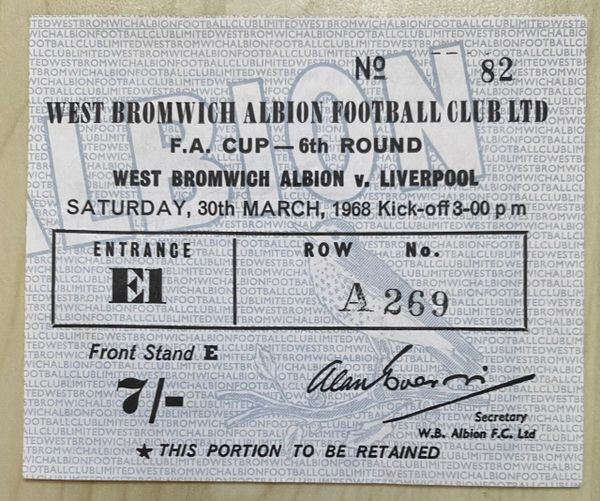 1967/68 ORIGINAL FA CUP 6TH ROUND TICKET WEST BROMWICH ALBION V LIVERPOOL