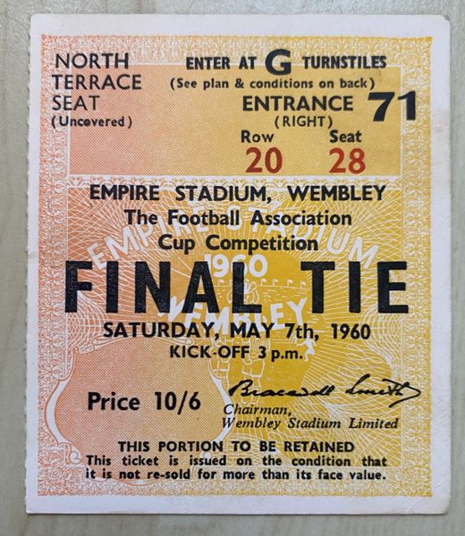 1960 ORIGINAL FA CUP FINAL TICKET BLACKBURN ROVERS V WOLVERHAMPTON WANDERERS G71 20 28