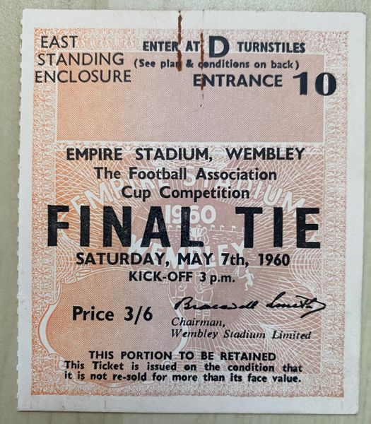 1960 ORIGINAL FA CUP FINAL TICKET BLACKBURN ROVERS V WOLVERHAMPTON WANDERERS D10 1224