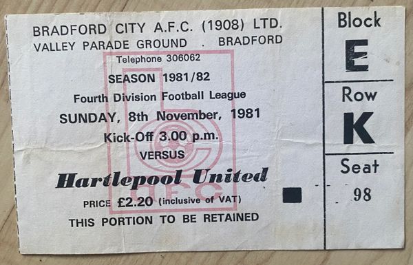 1981/82 ORIGINAL DIVISION FOUR TICKET BRADFORD CITY V HARTLEPOOL UNITED