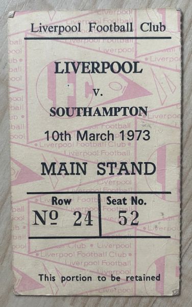 1972/73 ORIGINAL DIVISION ONE TICKET LIVERPOOL V SOUTHAMPTON