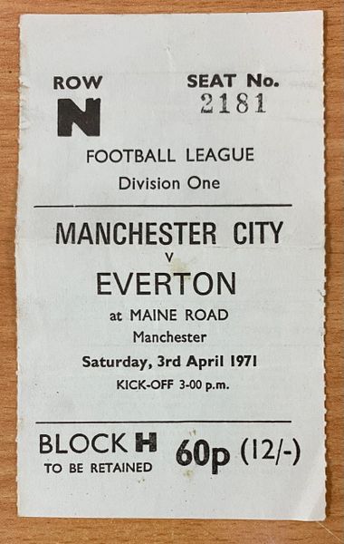 1970/71 ORIGINAL DIVISION ONE TICKET MANCHESTER CITY V EVERTON