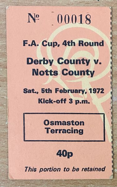 1971/72 ORIGINAL FA CUP 4TH ROUND TICKET DERBY COUNTY V NOTTS COUNTY