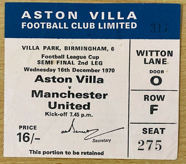 1970/71 ORIGINAL LEAGUE CUP SEMI FINAL 2ND LEG TICKET ASTON VILLA V MANCHESTER UNITED