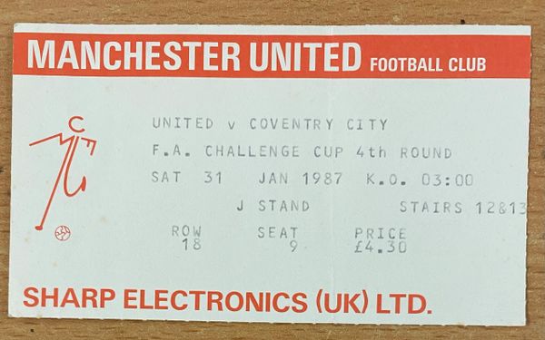 1987 ORIGINAL FA CUP 4TH ROUND TICKET MANCHESTER UNITED V COVENTRY CITY (VISITORS SEATS)