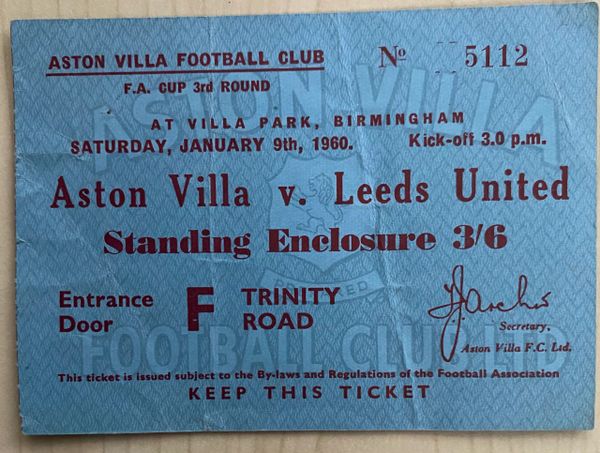 1959/60 ORIGINAL FA CUP 3RD ROUND TICKET ASTON VILLA V LEEDS UNITED