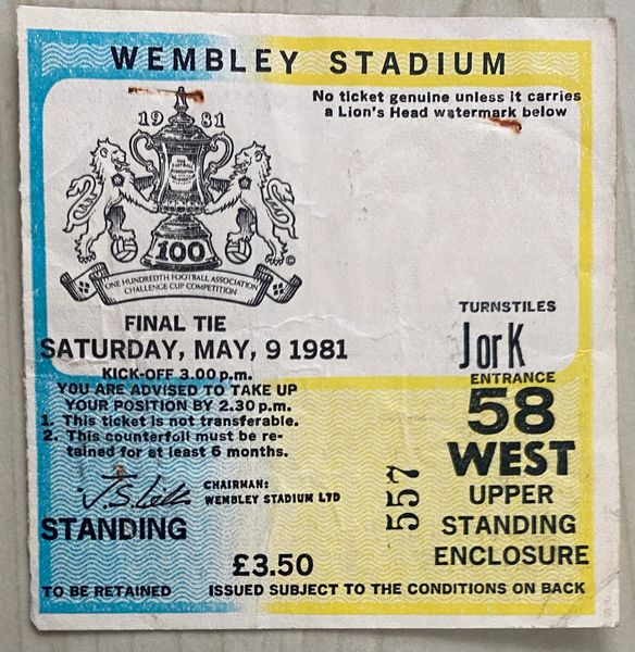 1981 ORIGINAL FA CUP FINAL TICKET TOTTENHAM V MANCHESTER CITY JK58 557 (SPURS END)