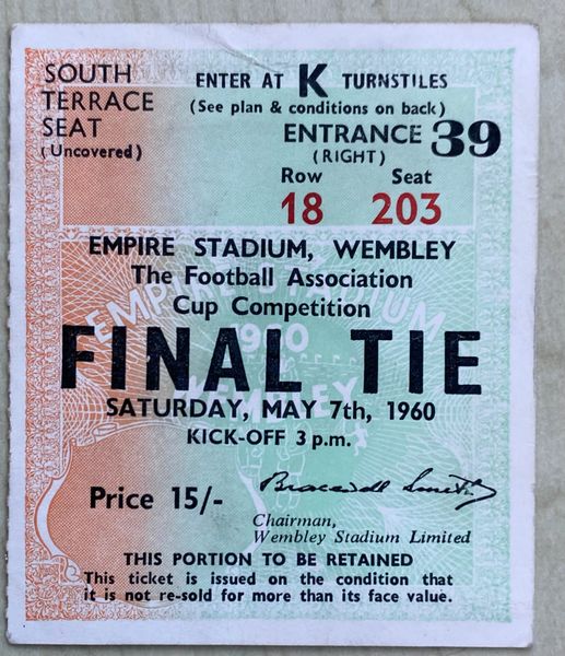 1960 ORIGINAL FA CUP FINAL TICKET BLACKBURN ROVERS V WOLVERHAMPTON WANDERERS K39 18 203