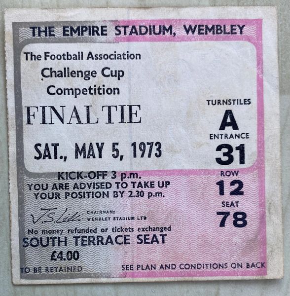 1973 ORIGINAL FA CUP FINAL TICKET SUNDERLAND V LEEDS UNITED A31 12 78