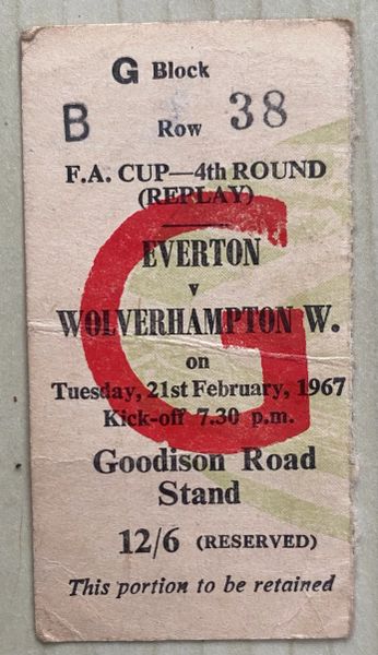 1966/67 ORIGINAL FA CUP 4TH ROUND REPLAY TICKET EVERTON V WOLVERHAMPTON WANDERERS