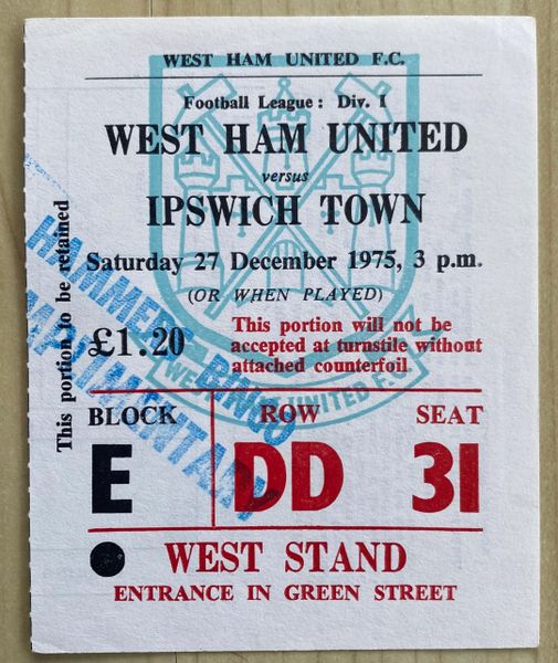 1975/76 ORIGINAL DIVISION ONE TICKET WEST HAM UNITED V IPSWICH TOWN