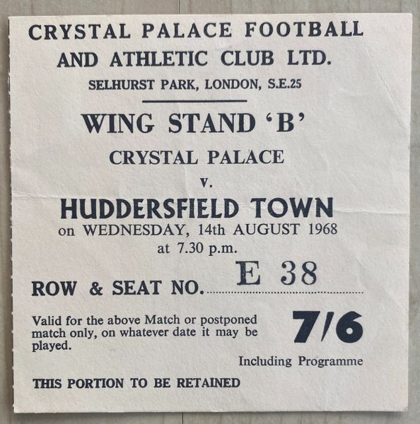 1968/69 ORIGINAL DIVISION TWO TICKET CRYSTAL PALACE V HUDDERSFIELD TOWN